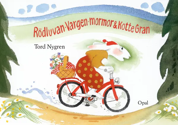 Rödluvan, Vargen, mormor och Kotte Gran
