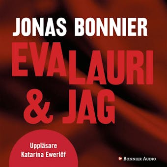 Eva Lauri & jag - Jonas Bonnier