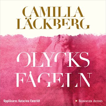 Olycksfågeln - Camilla Läckberg
