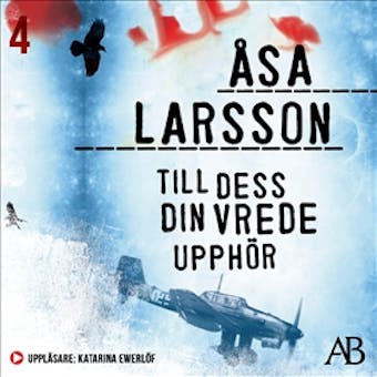 Till dess din vrede upphör - Åsa Larsson
