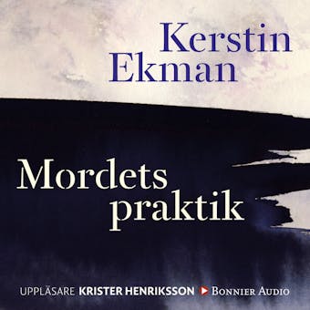 Mordets praktik - Kerstin Ekman