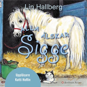 Alla älskar Sigge - Lin Hallberg