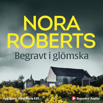 Begravt i glömska - Nora Roberts