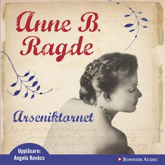 Arseniktornet - Anne B. Ragde