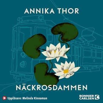 Näckrosdammen - Annika Thor