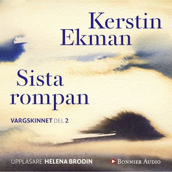 Sista rompan : Vargskinnet II - Kerstin Ekman
