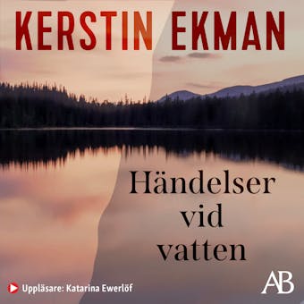 Händelser vid vatten - Kerstin Ekman