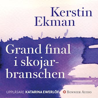 Grand final i skojarbranschen - Kerstin Ekman