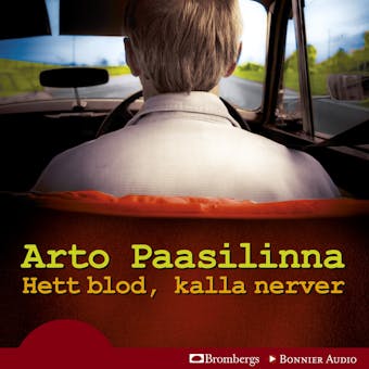 Hett blod, kalla nerver - Arto Paasilinna