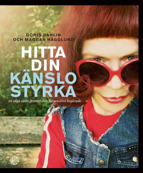 Hitta din känslostyrka