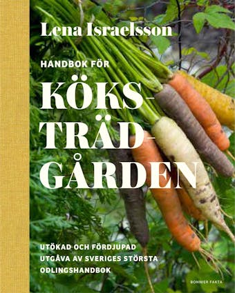 Handbok för köksträdgården - Lena Israelsson