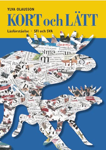 Kort och lätt : läsförståelse : SFI och SVA - Ylva Olausson