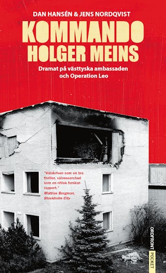 Kommando Holger Meins : dramat på västtyska ambassaden och Operation Leo - undefined