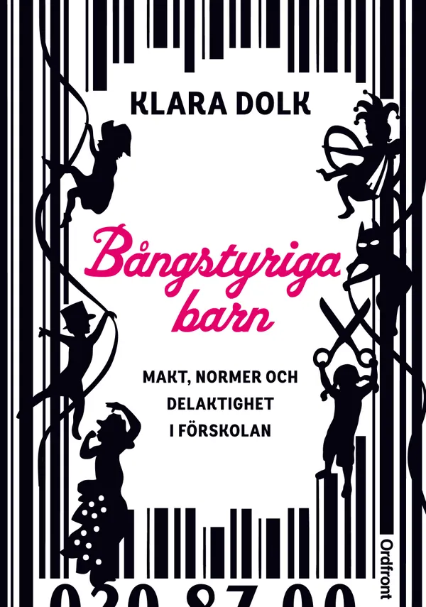 Bångstyriga barn : Makt, normer och delaktighet i förskolan