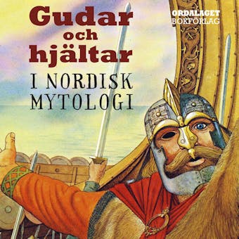 Gudar och hjältar i nordisk mytologi - Brian Branston