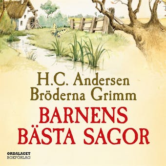 Barnens bästa sagor / Bröderna Grimm och H C Andersen - undefined