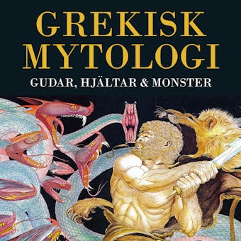 Grekisk mytologi - gudar, hjältar och monster - Michael Gibson