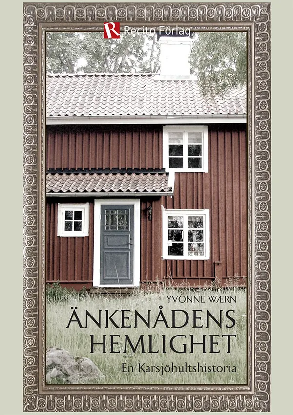 Änkenådens hemlighet - En Karsjöhultshistoria