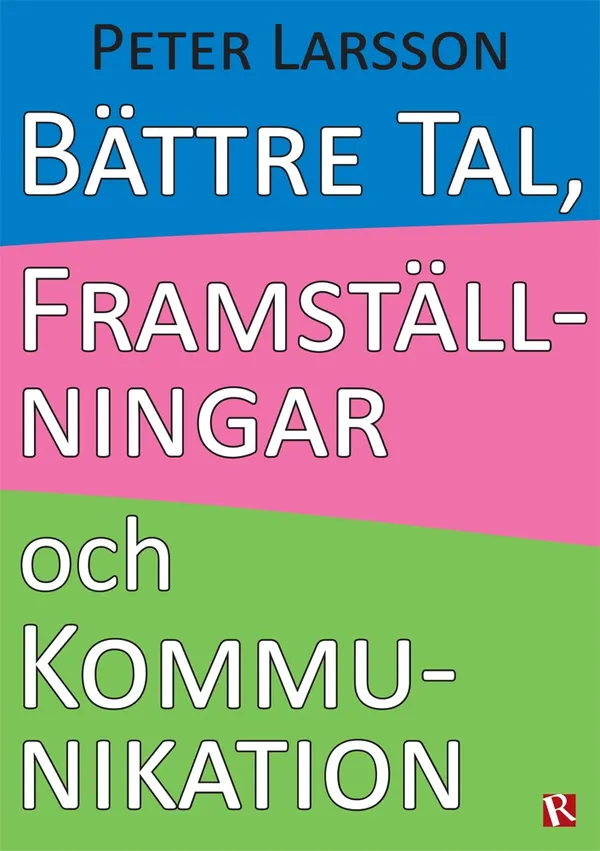 Bättre tal, framställningar och kommunikation