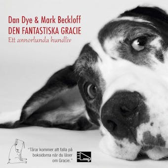 Den fantastiska Gracie : Ett annorlunda hundliv - Mark Beckloff, Dan Dye