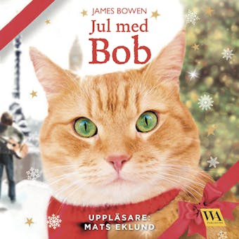 Jul med Bob | Äänikirja | James Bowen | Nextory