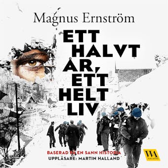 Ett halvt år, ett helt liv - Magnus Ernström