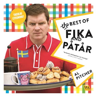 The best of fika and påtår - Al Pitcher