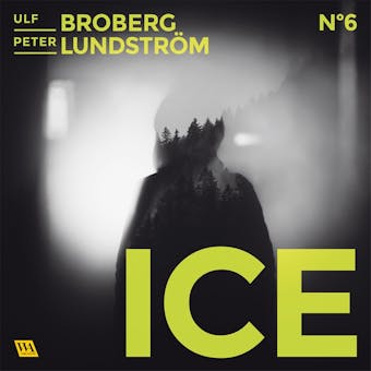 ICE - Peter Lundström, Ulf Broberg