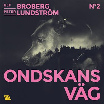 Ondskans väg - Peter Lundström, Ulf Broberg
