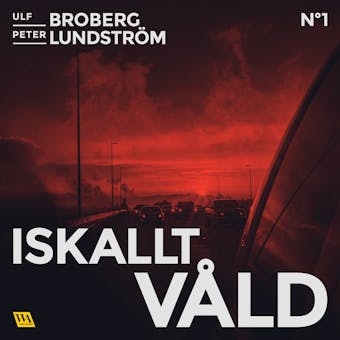 Iskallt våld - Peter Lundström, Ulf Broberg