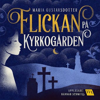 Flickan på kyrkogården - Maria Gustavsdotter