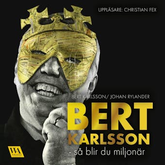 Bert Karlsson - så blir du miljonär - Bert Karlsson, Johan Rylander