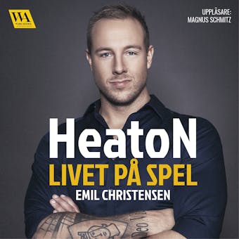 HeatoN : Livet på spel - Emil Christensen, Linus Sunnervik
