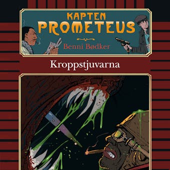 Kapten Prometeus 2: Kroppstjuvarna