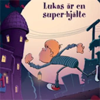 Lukas 4: Lukas är en super-hjälte - undefined