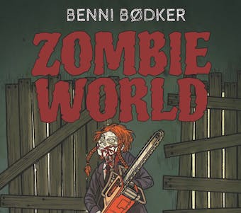 Zombie World 2: Du är jagad - Benni Bødker