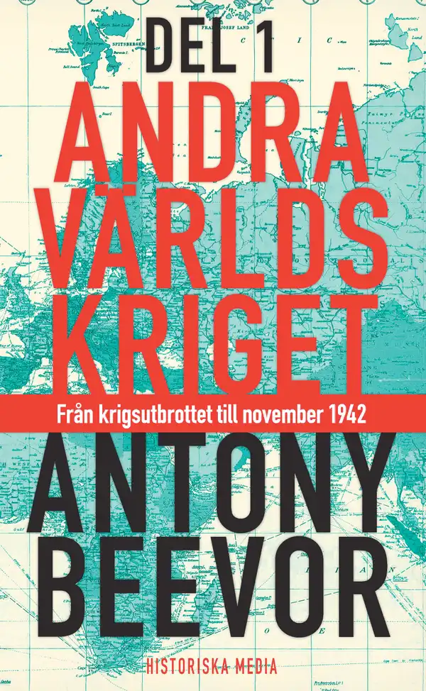 Andra världskriget. D. 1 : från krigsutbrottet till november 1942