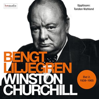 Winston Churchill. Del 2, 1939-1965 - Bengt Liljegren
