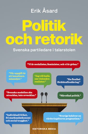 Politik och retorik: Svenska partiledare i talarstolen - undefined