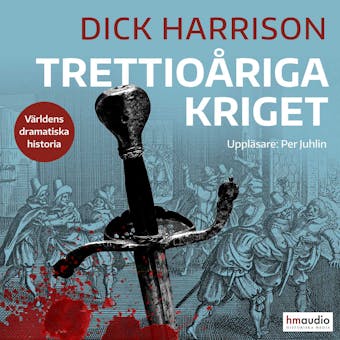 Trettioåriga kriget - Dick Harrison