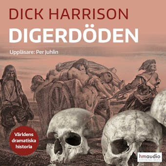 Digerdöden - Dick Harrison