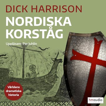 Nordiska korståg - Dick Harrison