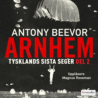 Arnhem, del 2 - Antony Beevor