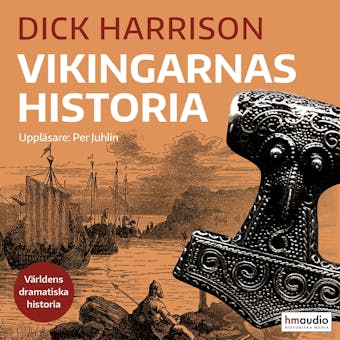 Vikingarnas historia - Dick Harrison