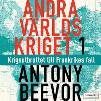 Andra världskriget, 1. Krigsutbrottet till Frankrikes fall - Antony Beevor