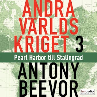 Andra världskriget, 3. Pearl Harbor till Stalingrad - Antony Beevor