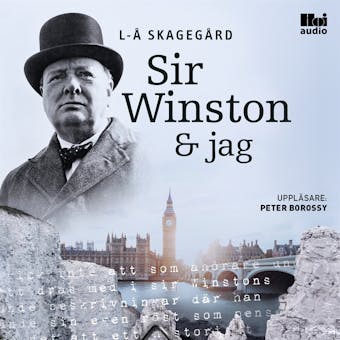 Sir Winston och jag - Lars-Åke Skagegård