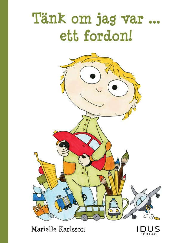 Tänk om jag var ... ett fordon