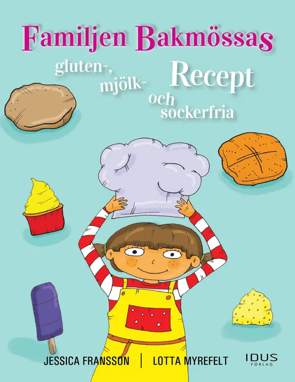 Familjen Bakmössas gluten-, mjölk- och sockerfria recept
