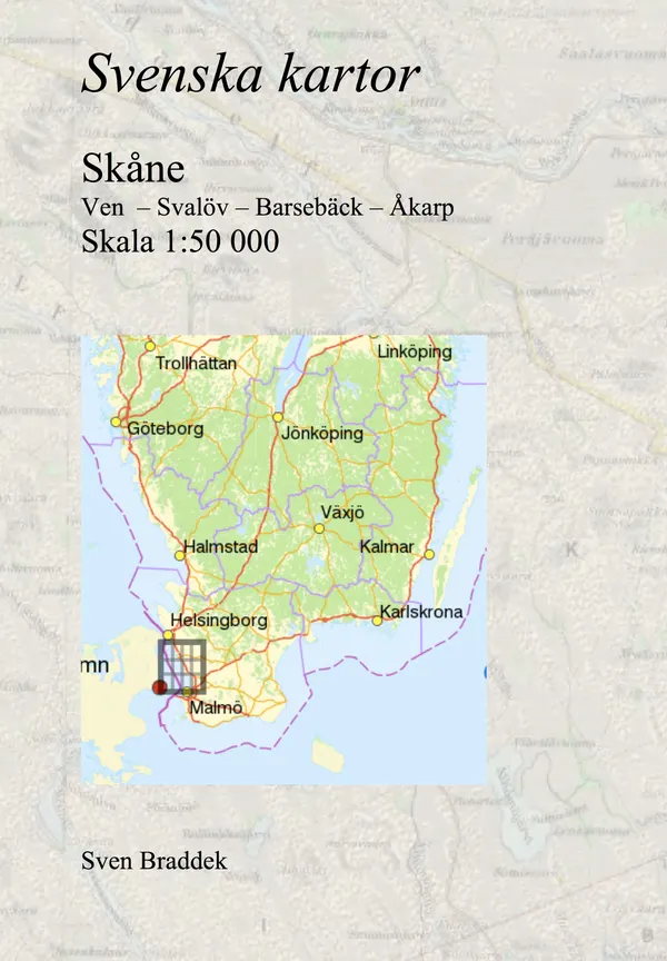 Svenska kartor. Ven  – Svalöv – Barsebäck – Åkarp (Skåne)